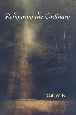 Znovuobjevení obyčejnosti - Refiguring the Ordinary