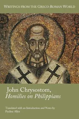 Jan Zlatoústý, Homilie k listu Filipanům - John Chrysostom, Homilies on Philippians