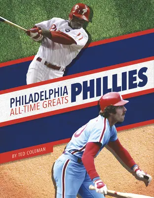 Philadelphia Phillies - nejlepší hráči všech dob - Philadelphia Phillies All-Time Greats