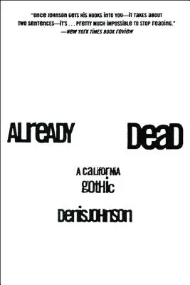 Již mrtvý: Kalifornská gotika - Already Dead: A California Gothic