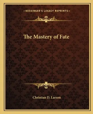 Ovládnutí osudu - The Mastery of Fate