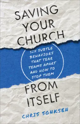 Zachraňte svůj sbor před sebou samým - Saving Your Church from Itself