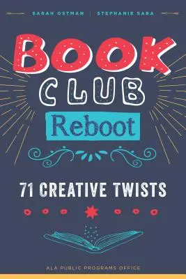 Restart knižního klubu: 71 kreativních zvratů - Book Club Reboot: 71 Creative Twists