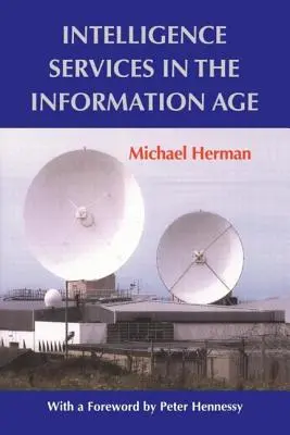 Zpravodajské služby v informačním věku - Intelligence Services in the Information Age
