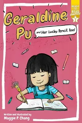 Geraldine Pu and Her Lucky Pencil, Too!: Grafika připravená ke čtení 3. úroveň - Geraldine Pu and Her Lucky Pencil, Too!: Ready-To-Read Graphics Level 3