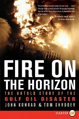 Oheň na obzoru: Nevyřčený příběh ropné katastrofy v Mexickém zálivu - Fire on the Horizon: The Untold Story of the Gulf Oil Disaster