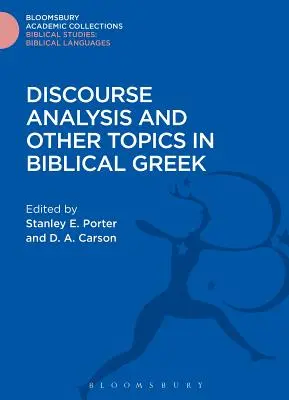 Analýza diskurzu a další témata biblické řečtiny - Discourse Analysis and Other Topics in Biblical Greek