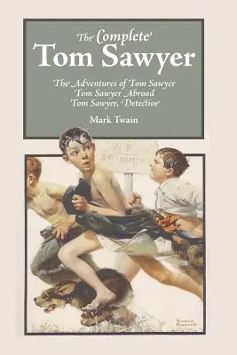 Kompletní Tom Sawyer - The Complete Tom Sawyer