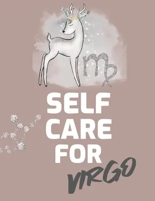 Péče o sebe pro Panny: Pro dospělé Pro maminky s autismem Pro zdravotní sestry Maminky Učitelky Dospívající Ženy S nápovědami Den a noc Sebeláska Dárek - Self Care For Virgo: For Adults For Autism Moms For Nurses Moms Teachers Teens Women With Prompts Day and Night Self Love Gift