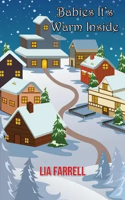 Děti, uvnitř je teplo - Babies It's Warm Inside