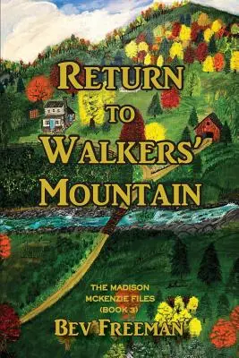 Návrat na horu Walkers': Akta Madison McKenzie, kniha 3 - Return to Walkers' Mountain: The Madison McKenzie Files Book 3