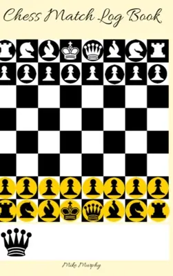 Záznamník šachových zápasů: Záznamy tahů, analýzy a kreslení klíčových pozic, skóre až 50 šachových partií - Chess Match Log Book: Record Moves, Write Analysis, And Draw Key Positions, Score Up To 50 Games Of Chess