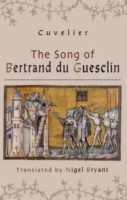Píseň o Bertrandu Du Guesclinovi - The Song of Bertrand Du Guesclin