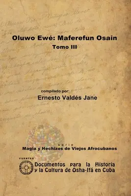 Oluwo Ew: Maferefn Osain. Svazek III - Oluwo Ew: Maferefn Osain. Tomo III