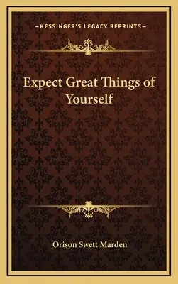 Očekávejte od sebe velké věci - Expect Great Things of Yourself