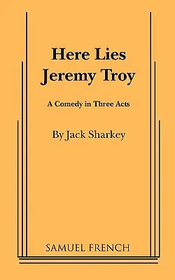 Zde leží Jeremy Troy - Here Lies Jeremy Troy