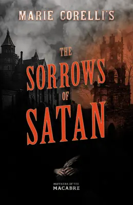 Satanské strasti Marie Corelliové - Marie Corelli's The Sorrows of Satan