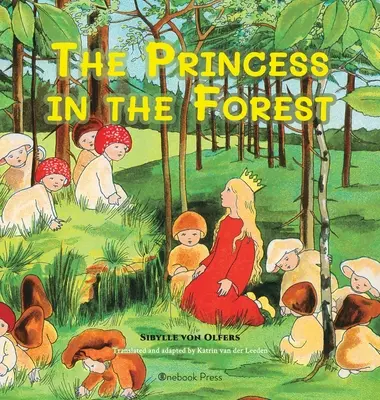 Princezna v lese - The Princess in the Forest