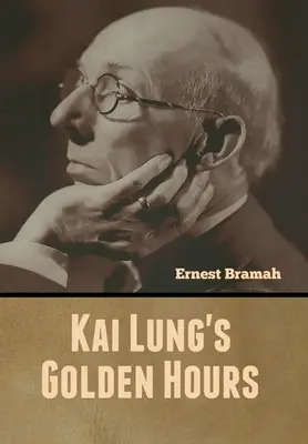 Zlaté hodiny Kai Lunga - Kai Lung's Golden Hours