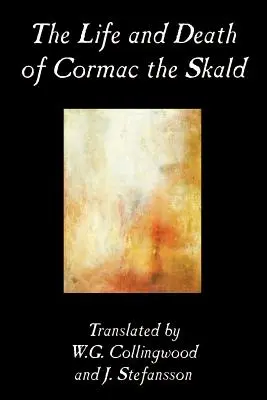 Život a smrt Cormaca Skalda, Beletrie, Klasika - The Life and Death of Cormac the Skald, Fiction, Classics