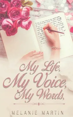 Můj život, můj hlas, má slova - My Life, My Voice, My Words