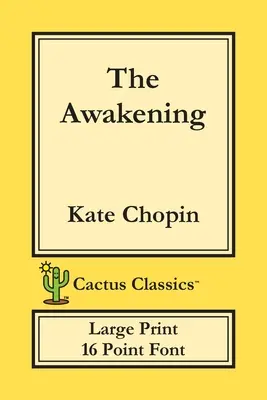 Probuzení (Cactus Classics Large Print): 16 Point Font; Large Text; Large Type - The Awakening (Cactus Classics Large Print): 16 Point Font; Large Text; Large Type
