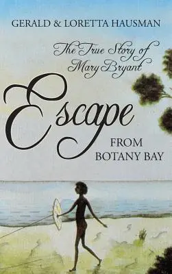 Útěk z Botanické zátoky - Escape from Botany Bay
