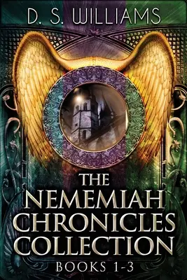 Sbírka Nememiah Chronicles - knihy 1-3 - The Nememiah Chronicles Collection - Books 1-3