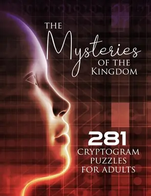 Záhady království: 281 kryptogramových hádanek pro dospělé - The Mysteries of the Kingdom: 281 Cryptogram Puzzles for Adults