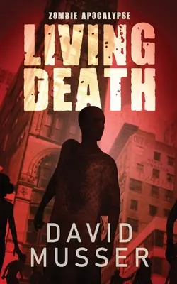 Živá smrt - Zombie apokalypsa - Living Death - Zombie Apocalypse