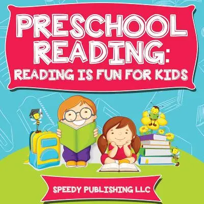 Předškolní čtení: Čtení je zábava pro děti - Preschool Reading: Reading is Fun For Kids