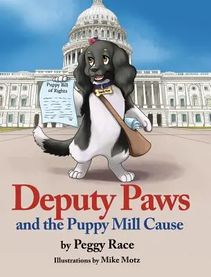 Náměstek Tlapky a kauza štěněčí mlýn - Deputy Paws and the Puppy Mill Cause