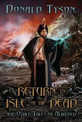 Návrat na Ostrov mrtvých a další příběhy z Alhazredu - Return To Isle of The Dead and Other Tales of Alhazred