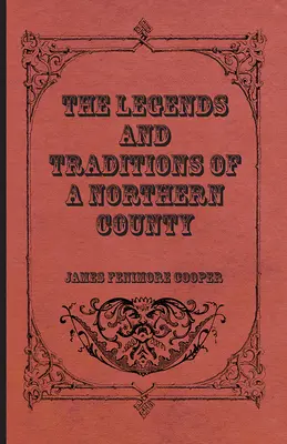 Legendy a tradice severského hrabství (The Legends and Traditions of a Northern County) - The Legends and Traditions of a Northern County