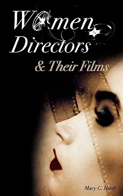 Ženy režisérky a jejich filmy - Women Directors and Their Films