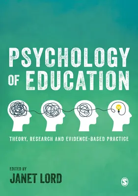 Psychologie vzdělávání: Teorie, výzkum a praxe založená na důkazech. - Psychology of Education: Theory, Research and Evidence-Based Practice