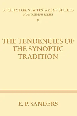 Tendence synoptické tradice - The Tendencies of the Synoptic Tradition