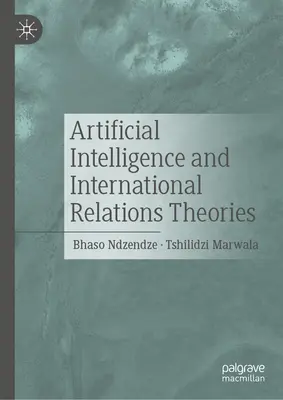 Umělá inteligence a teorie mezinárodních vztahů - Artificial Intelligence and International Relations Theories