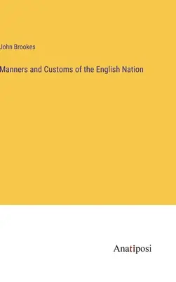 Mravy a zvyky anglického národa - Manners and Customs of the English Nation