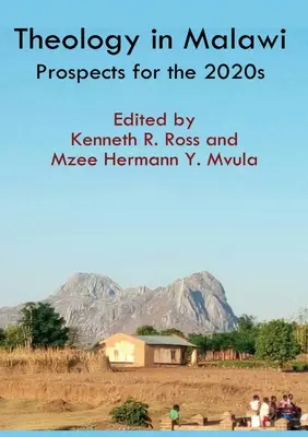 Teologie v Malawi: Vyhlídky na rok 2020 - Theology in Malawi: Prospects for the 2020s
