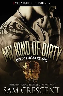 Můj druh špíny - My Kind of Dirty
