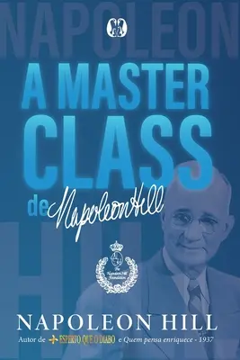 Mistrovská třída Napoleona Hilla - A masterclass de Napoleon Hill