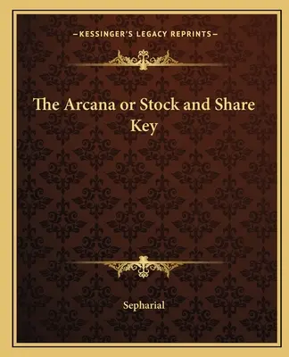 Arkány aneb Klíč k akciím a podílům - The Arcana or Stock and Share Key