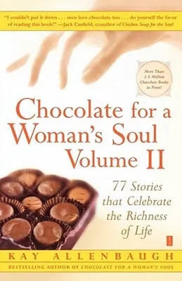 Čokoláda pro ženskou duši: 77 příběhů, které oslavují bohatství života - Chocolate for a Woman's Soul: 77 Stories That Celebrate the Richness of Life