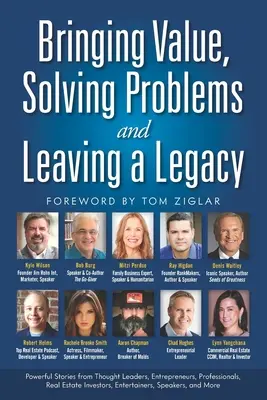 Přinášení hodnoty, řešení problémů a zanechání odkazu - Bringing Value, Solving Problems and Leaving a Legacy