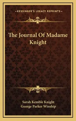 Deník madam Knightové - The Journal Of Madame Knight