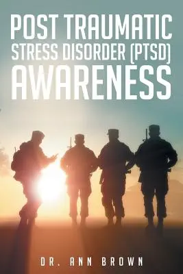 Povědomí o posttraumatické stresové poruše (PTSD) - Post Traumatic Stress Disorder (PTSD) Awareness