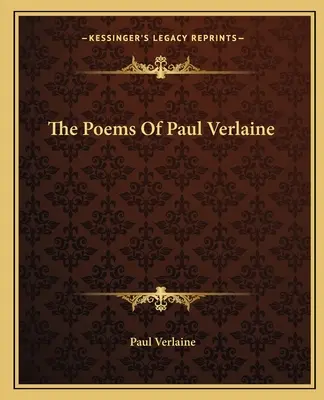 Básně Paula Verlaina - The Poems of Paul Verlaine