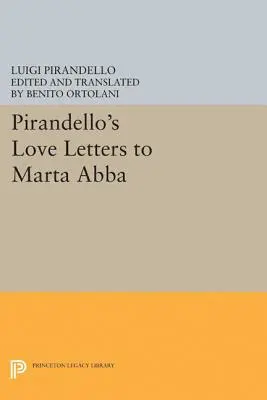 Pirandellovy milostné dopisy Martě Abbové - Pirandello's Love Letters to Marta Abba