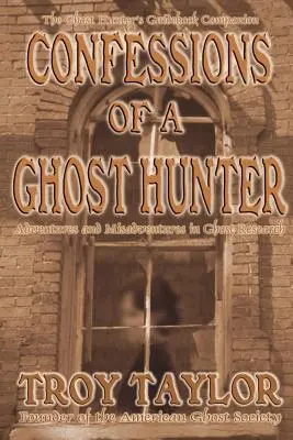 Zpověď lovce duchů - Confessions of a Ghost Hunter